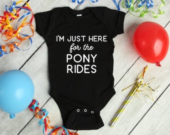 I'm Just Here for the Pony Rides, Baby Unisex Bodysuit Shower Gift for Equestrians and Horse Lovers
