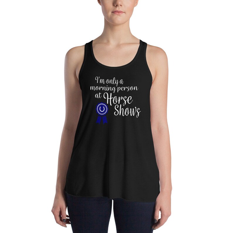 I'm Only a Morning Person at Horse Shows, Funny Horse Show Quote Tank Top for Horseback Riding Equestrians, Gift for Horse Lover image 2