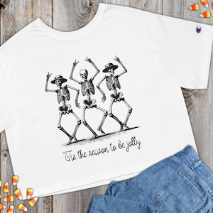 Halloween Crop Top, Tis the Season to Be Jolly Dancing Skeletons, Funny Halloween Top, Halloween Party Shirt, Spooky Shirt, by Champion