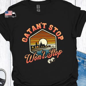 Catan&#39;t Stop Won&#39;t Stop Catan T-Shirt, Familien Brettspiel Nacht Shirt, Geschenk für Brettspiel Liebhaber, Siedler von Catan Spieler Tee für Gamer G6PC
