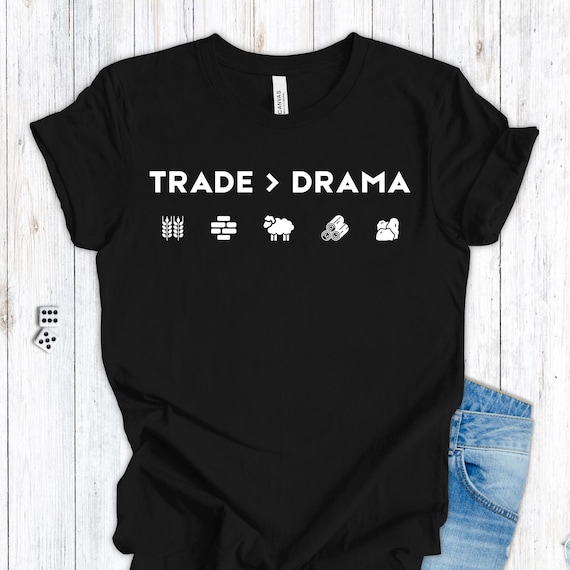 Catan Shirt, Funny Board Game Shirt, Game Night Tee for Gamers, Settlers Inspired Gift, Strategy Humor Trade Over Drama