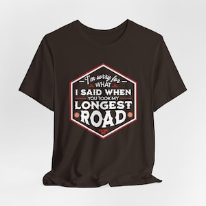 I'm Sorry for What I Said When You Took My Largest Army - Catan Inspired unofficial fan art t-shirt