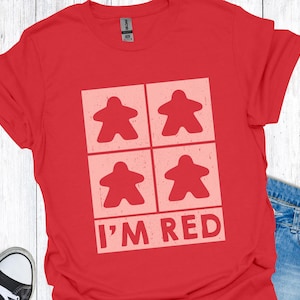 I&#39;m Red Meeple T-Shirt - Board Game Night Shirt for Gamer, Family Matching Tee, Tabletop Gaming Gift for Him or Her Favorite Player Color
