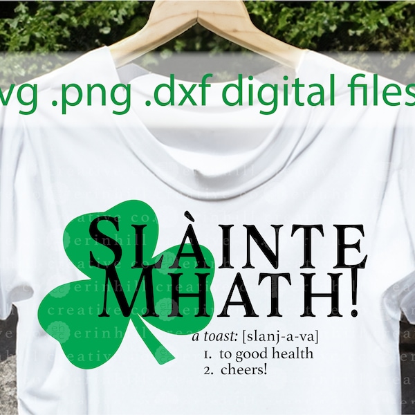 Sláinte Mhath | Slainte St. Patrick's Day | SVG PNG dxf | Irish | Cheers | Gaelic Toast | Sublimation | Digital Download Cricut Cut File