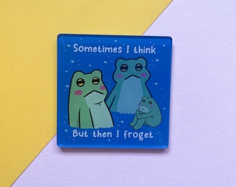 Sometimes I Think Frog Magnet | Cute Relatable Frog Square Fridge Locker Cabinet Magnet