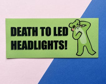 Death to LED Headlights Car Magnet