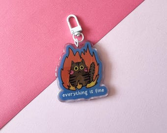 Everything is Fine Cat Keychain