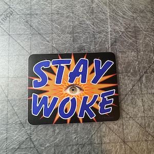 Stay Woke sticker