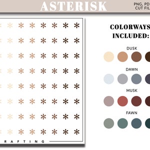 May include: A sheet of asterisk-shaped stickers in various shades of brown, beige, and white. The image includes a color palette with the names Dusk, Dawn, Musk, and Fawn. Text at the top reads "ASTERISK" and "PNG, PDF & CUT FILES".