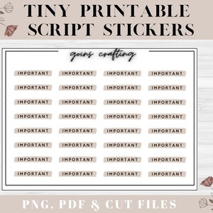 May include: Printable sheet of 24 "IMPORTANT" script stickers in a light brown color with black text. The sheet is on a white wood background with floral accents.