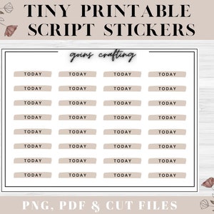 May include: Printable digital stickers with the text "TODAY" in a script font. The stickers are beige and arranged in a grid of four columns and eight rows. The text "goins crafting" is at the top of the sheet. The text "PNG, PDF & CUT FILES" is at the bottom of the sheet.
