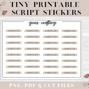 Peut inclure: Feuille d'autocollants imprimable avec le texte "CANCELED" répété 24 fois dans une police d'écriture cursive. Les autocollants sont beiges avec du texte noir. La feuille a un titre qui se lit "Tiny Printable Script Stickers" et un sous-titre qui se lit "goins crafting".