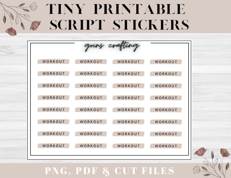 May include: Printable digital stickers with the text "WORKOUT" in black script on a light brown background. The stickers are arranged in four columns of eight stickers each. The text "going crafting" is at the top of the sheet. The text "PNG, PDF & CUT FILES" is at the bottom of the sheet.