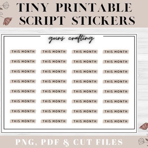 May include: A printable sheet of 36 "This Month" script stickers in a light brown color with a black outline. The stickers are arranged in four columns of nine stickers each. The text "goins crafting" is written in cursive at the top of the sheet. The text "PNG, PDF & CUT FILES" is written at the bottom of the sheet.