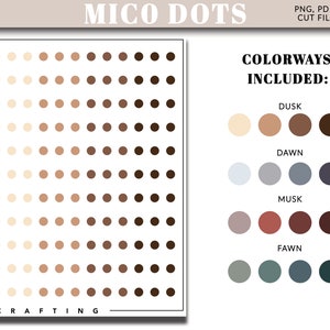 May include: A digital download of 100 small circle stickers in four colorways: Dusk, Dawn, Musk, and Fawn. The circles are arranged in a grid pattern, with the lightest color at the top and the darkest color at the bottom. The image includes the text "MICO DOTS" and "COLORWAYS INCLUDED:"