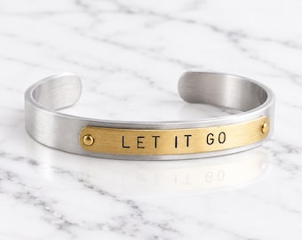 Hand Stamped Aluminum Cuff Bracelet LET IT GO Inspirational Message Jewelry