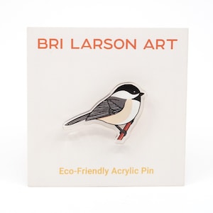 Chickadee Pin: Eco-Friendly Recycled Acrylic Pin (1.25 inches)