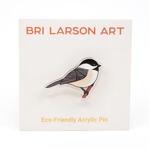 Chickadee Pin: Eco-Friendly Recycled Acrylic Pin (1.25 inches)