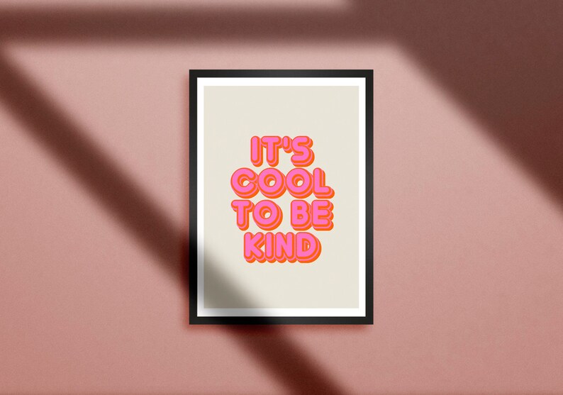 BE KIND Print, Cool Wall Art, Inspirational Wall Art Print, Kindness Poster, Typography Print Minimalist Poster, Dorm Wall Art Cubicle Decor image 3