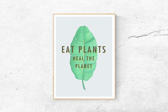 Eat Plants Print, Vegan Wall Art, Plant Based Diet Print, Vegan Gift, Vegan Print Healthy Poster, Health Poster, Vegetarian Poster Vegan Art