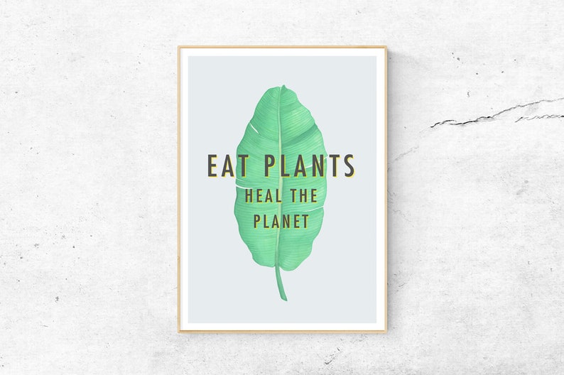 Eat Plants Print, vegane Wandkunst, pflanzenbasierte Diät Print, veganes Geschenk, Vegan Print gesundes Poster, Gesundheitsposter, vegetarisches Poster Vegan Art Bild 1