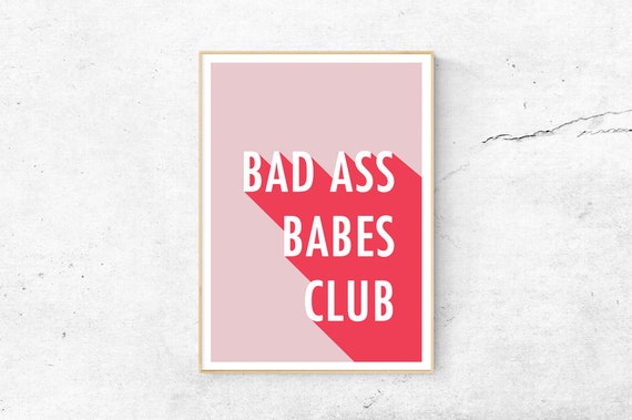 Bad Ass Poster, Girl Power Wall Art, Female Empowerment Motivational Poster, Girl Power Print Dorm Wall Art Girl Boss Print, Feminist Poster