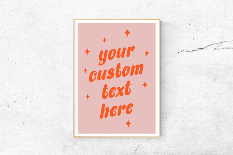 Custom Wall Art Groovy Custom Decor Pink Custom Quote Print Etsy
