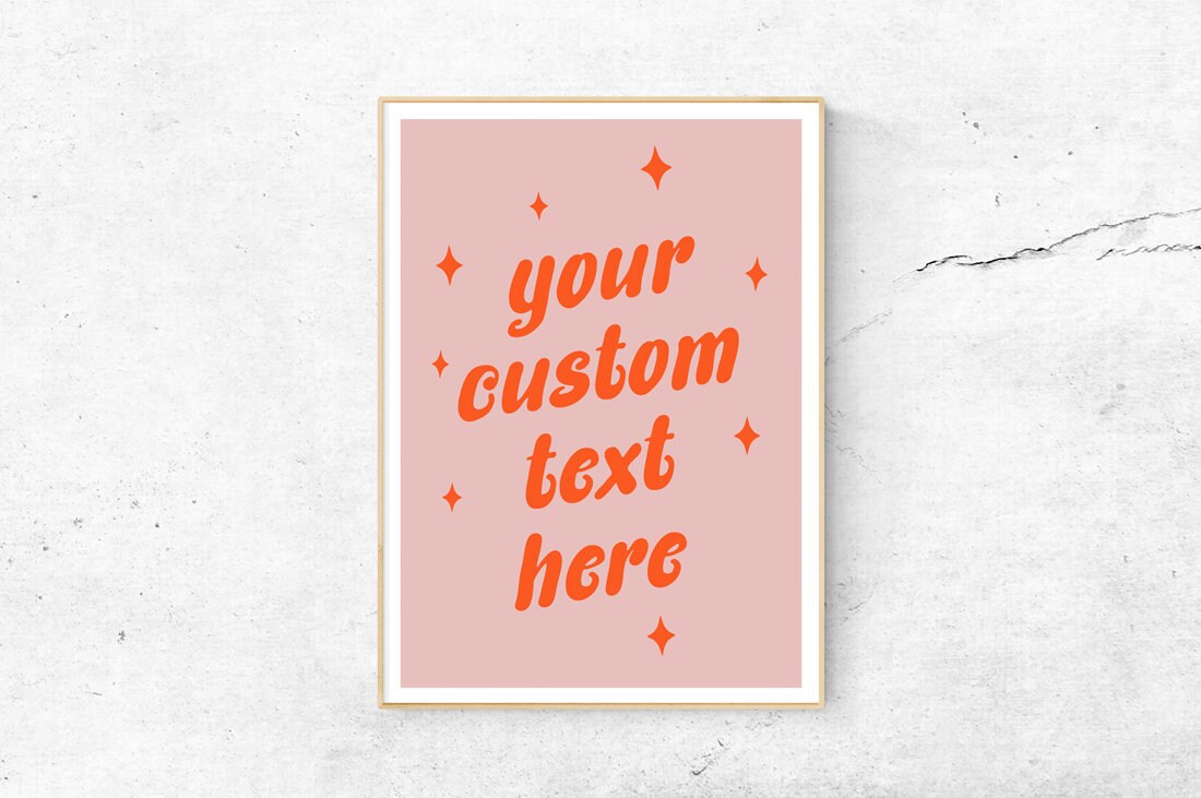 Custom Wall Art Groovy Custom Decor Pink Custom Quote Print Etsy