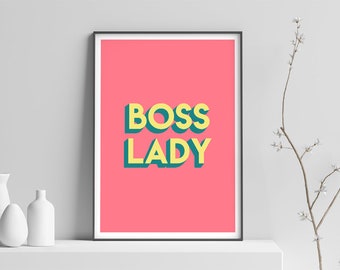 Boss Lady Print, Girl Boss Print, Cartel de empoderamiento femenino, Cartel motivacional, Impresión de arte feminista, Decoración de cubículo de oficina, Arte de pared de ajetreo