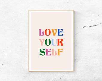 LOVE YOURSELF Print, Self Love Print, Self Esteem Bedroom Wall Art Body Positivity Print Inspirational Art Motivational Poster Above Bed Art