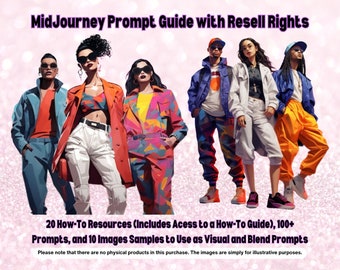 MidJourney Prompt Guide | Unlimited Prompts Using My ChatGPT Rewriter Prompt | PLR | Ai Art | MidJourney Art | Bundle Fashion Styles