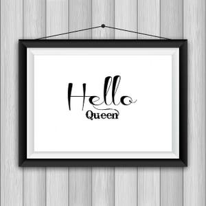 Hello Queen Printable Word Photo Art From Words To The Wise Art