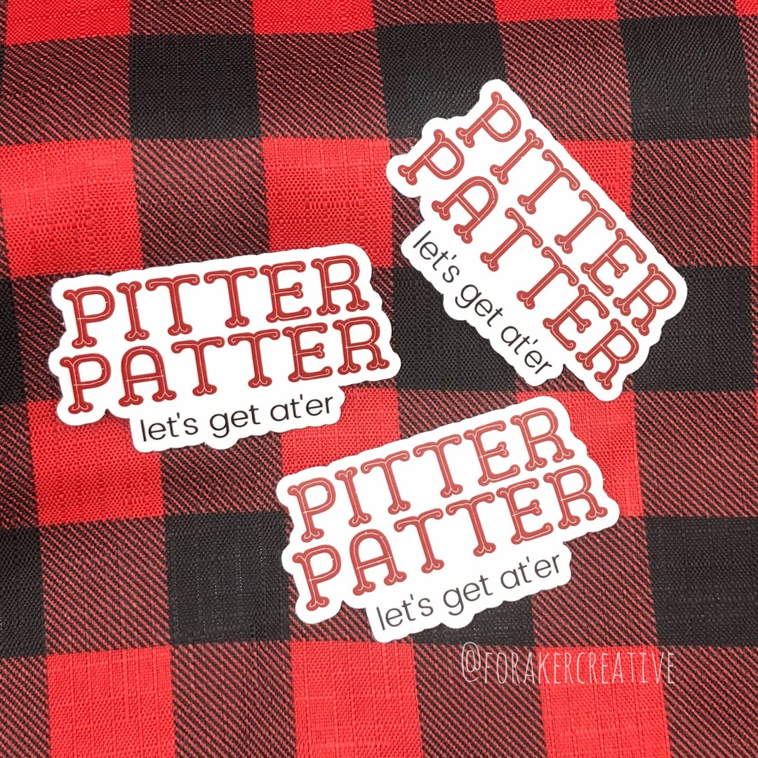 Pitter Patter Sticker Letterkenny Sticker Letterkenny Vinyl Etsy Israel