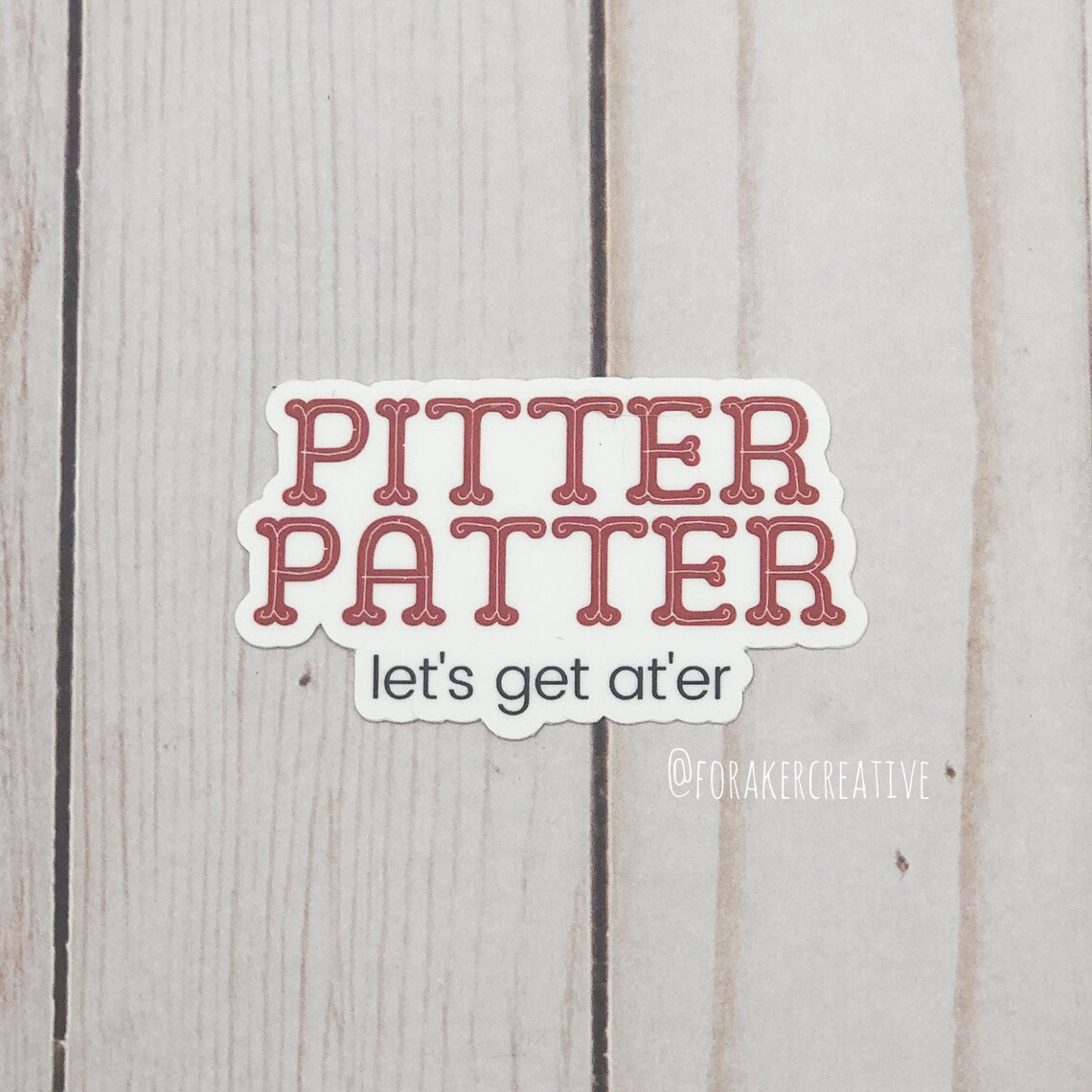 Pitter Patter Sticker Letterkenny Sticker Letterkenny Vinyl Etsy