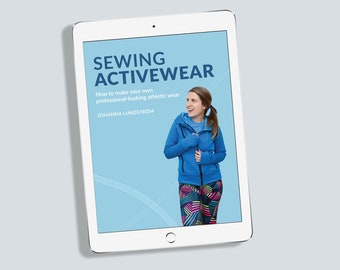 Sewing Activewear E-Book: How to make your own professional-looking athletic wear