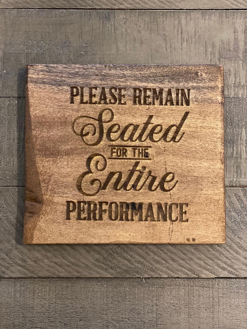 Please Remain seated for the Entire Performance