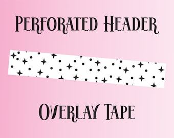 Perforated 6mm Header sized clear foil overlay tape, Gold foil clear header overlay, Holo or Holographic clear header overlay, Clear Washi