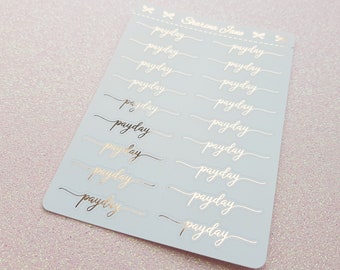 Foiled PayDay Script Planner Stickers, Clear or White Pay Day Stickers