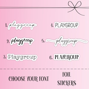 Foiled Playgruppe Script Planner Sticker, weiße oder durchsichtige Groß- und Kleinbuchstaben, Planerwort, wählen Sie Ihre Schriftart-Scripts für Eltern