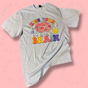Kiss Your Brain Lehrer T-Shirt