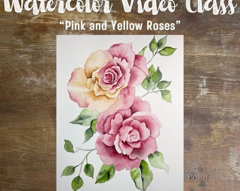 Step By Step Watercolor Class Video: Pink and Yellow Roses, Learn To Watercolor Paint, Art Class, Art Tutorial
