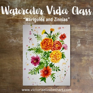 Step By Step Watercolor Class Video: Marigolds and Zinnias, Learn To Watercolor Paint, Art Class, Art Tutorial