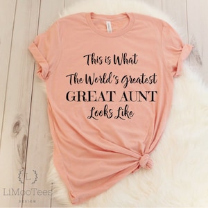 This Is What The World es Greatest Great Aunt Looks Like T-Shirt Damen Kleidung Geschenk Muttertag Mutterschaft Leben Lustige Tees Top Zitate