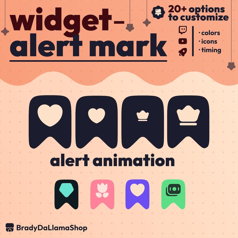 May include: A graphic design featuring the words "widget-alert mark" and "alert animation." It showcases various icon options, including hearts and crowns, with the text "20+ options to customize" and options for colors, icons, and timing.