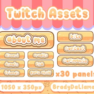 May include: A set of 30 Twitch stream panels with a cute, cartoonish aesthetic. The panels are yellow with orange accents and feature text like "About Me", "Bits", "Contact", "Discord", "Credits", "Donate", "FAQ", "Friends", "Game Shelf", and "Commands". The panels are 1050 x 350 pixels and are designed by BradyDallama.