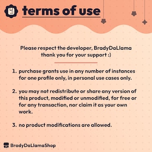 May include: A digital document with the text "terms of use" in a bold, dark font. The document outlines usage terms, including personal use only, and restrictions on redistribution and modification. The BradyDaLlamaShop logo is at the bottom.