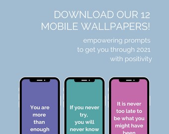 Fonds d’écran de téléphone - 12 invites stimulantes pour traverser l’année avec un état d’esprit positif