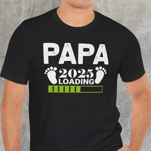 2025 Papà per essere T-shirt, T-shirt per coppia con annuncio di gravidanza, Caricamento del bambino, Camicie per la gravidanza, Camicie in attesa