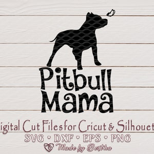 Pitbull Mama silhouette svg, Pit bull MOM, Dog Lover SVG, Pitbull Svg, Dog Mom, Pet Mom, Pitbull Mom svg, Mother's Day, Digital download