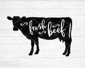 Instant SVG DXF PNG Fresh Beef Cow, farmhouse svg, quote, kitchen, cut file, silhouette, cricut, kitchen svg, wall art, cow farmhouse svg